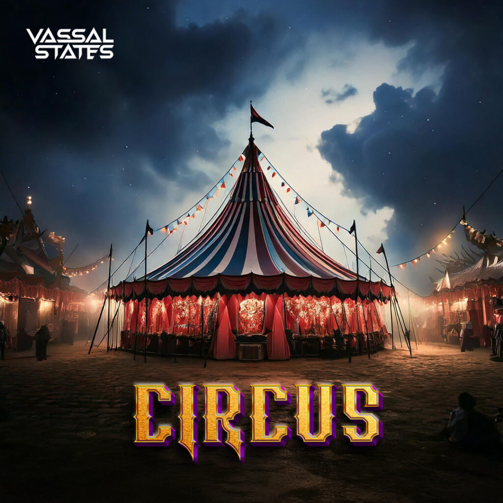 Vassal States "Circus"